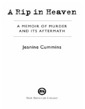 book A rip in Heaven: a memoir of murder and its aftermath