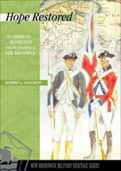 book Hope restored: the American Revolution and the founding of New Brunswick