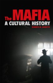 book The mafia: a cultural history