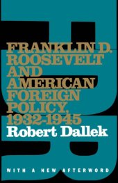 book Franklin D. Roosevelt and American Foreign Policy, 1932-1945