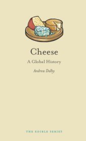 book Cheese: a global history