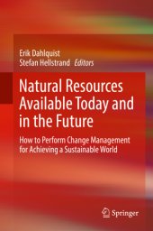 book Natural resources available today and in the future: how to perform change management for achieving a sustainable world