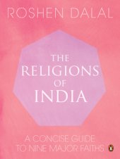 book The religions of India: a concise guide to nine major faiths