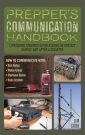 book Prepper's Communication Handbook: Lifesaving Strategies For Staying In Contact During And After A Disaster