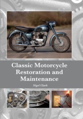 book Classic Motorcycle Restoration and Maintenance