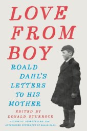 book Love from boy: Roald Dahl's letters to his mother