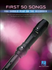 book First 50 Songs You Should Play on Recorder