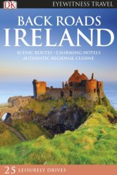 book Eyewitness travel: back roads Ireland [scenic routes, charming hotels, authentic regional cuisine]