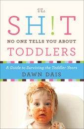 book The sh!t no one tells you about toddlers: a guide to surviving the toddler years