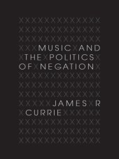 book Music and the Politics of Negation