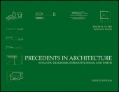 book Precedents in architecture: analytic diagrams, formative ideas, and partis