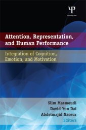 book Attention, representation, and human performance: integration of cognition, emotion, and motivation