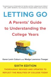 book Letting go: a parents' guide to understanding the college years