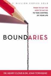 book Boundaries When to Say Yes, When to Say