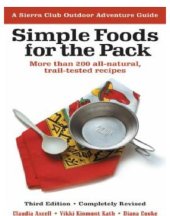 book Simple Foods For The Pack More Than 200 All-Natural, Trail-Tested Recipes