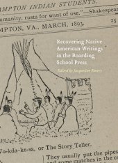 book Recovering Native American Writings in the Boarding School Press