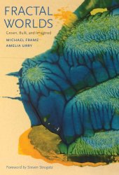 book Fractal worlds: grown, built, and imagined