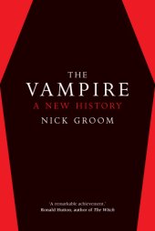 book The Vampire: a New History