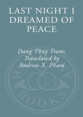 book Last night I dreamed of peace: the diary of Dang Thuy Tram