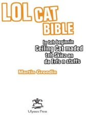 book LOLcat Bible: In teh beginnin Ceiling Cat maded teh skiez An da Urfs n stuffs