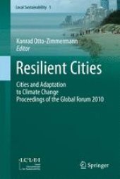 book Resilient Cities: Cities and Adaptation to Climate Change - Proceedings of the Global Forum 2010