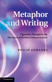 book Metaphor and writing: figurative thought in the discourse of written communication