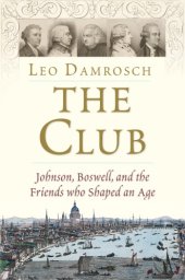 book The Club: johnson, boswell, and the friends who shaped an age