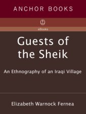 book Guests of the Sheik: an ethnography of an Iraqi village