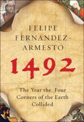 book 1492: The Year Our World Began