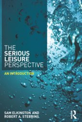 book The Serious Leisure Perspective: an Introduction