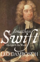 book Jonathan Swift: his life and his world