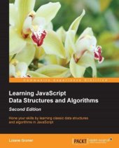 book Learning JavaScript data structures and algorithms: hone your skills by learning classic data structures and algorithms in JavaScript