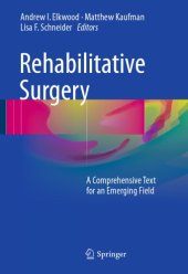 book Rehabilitative Surgery A Comprehensive Text for an Emerging Field