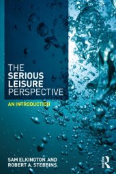 book The Serious Leisure Perspective: an Introduction