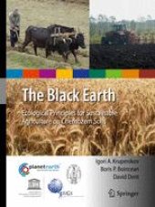 book The Black Earth: Ecological Principles for Sustainable Agriculture on Chernozem Soils