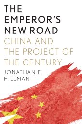 book The Emperor’s New Road: China and the Project of the Century