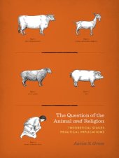 book The question of the animal and religion: theoretical stakes, practical implications