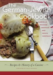 book The German-Jewish cookbook: recipes and history of a cuisine