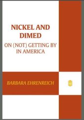 book Nickel and Dimed: On (Not) Getting By in America