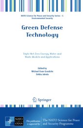 book Green defense technology: triple net zero energy, water and waste models and applications