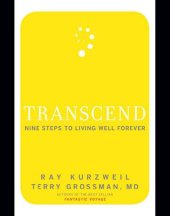 book Transcend: nine steps to living well forever