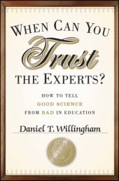 book When Can You Trust the Experts: How to Tell Good Science from Bad in Education