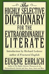 book The highly selective dictionary of golden adjectives for the extraordinarily literate