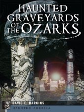 book Haunted Graveyards of the Ozarks