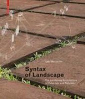 book Syntax of Landscape: The Landscape Architecture of Peter Latz and Partners