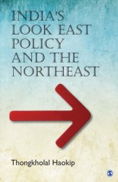 book India's Look East Policy and the Northeast