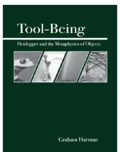 book Tool-Being: Heidegger and the Metaphysics of Objects