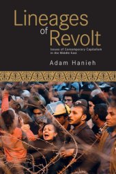 book Lineages of revolt: issues of contemporary capitalism in the Middle East