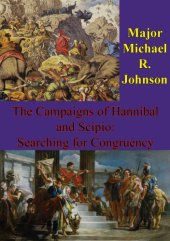 book The Campaigns Of Hannibal And Scipio: Searching For Congruency