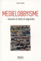 book Medielobbyisme: kunsten at sætte en dagsorden